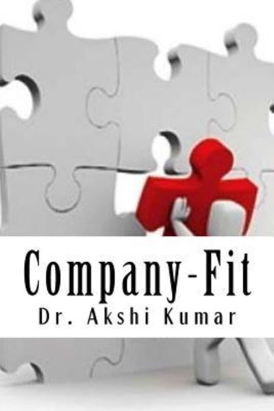 Cover for Akshi Kumar · Company Fit (Paperback Book) (2017)