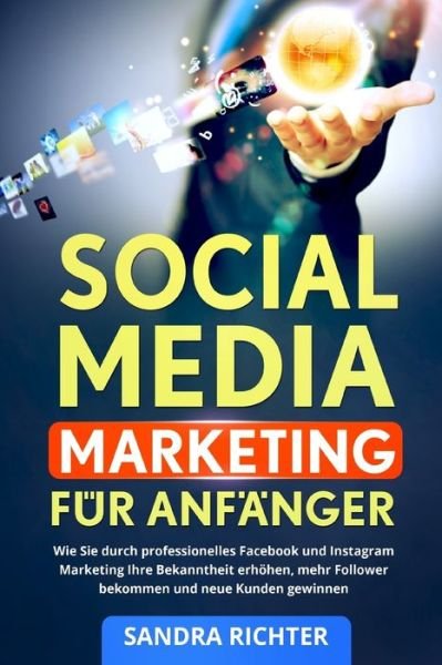 Cover for Sandra Richter · Social Media Marketing fur Anfanger (Pocketbok) (2017)