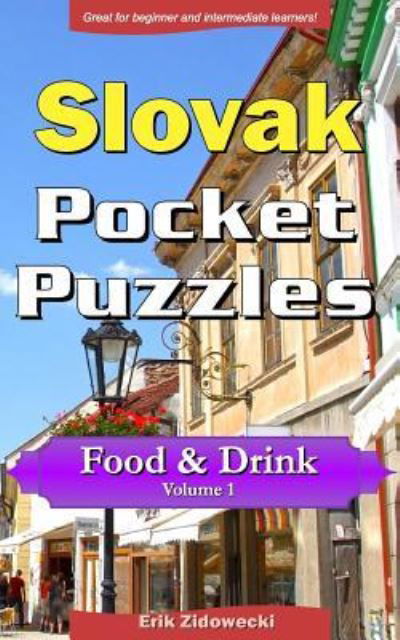 Cover for Erik Zidowecki · Slovak Pocket Puzzles - Food &amp; Drink - Volume 1 (Paperback Book) (2017)