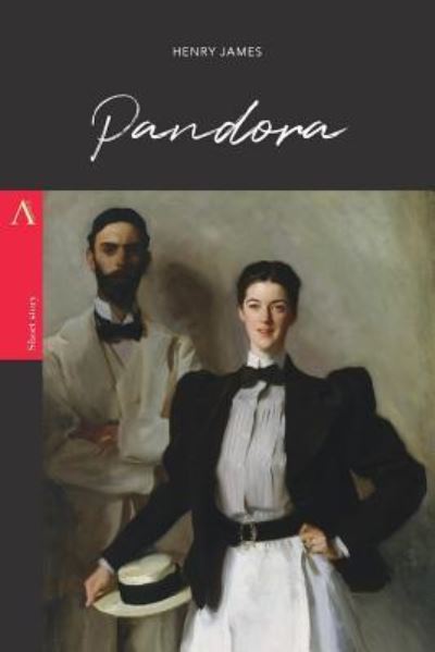 Pandora - Henry James - Książki - Createspace Independent Publishing Platf - 9781979195317 - 26 października 2017