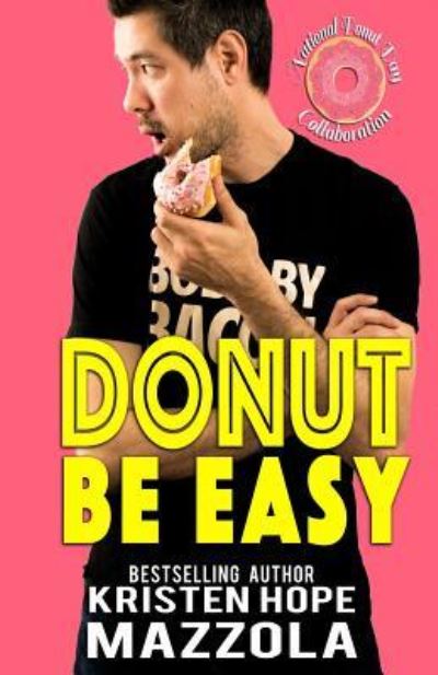 Cover for Kristen Hope Mazzola · Donut Be Easy (Paperback Book) (2018)