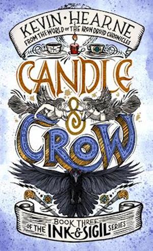 Cover for Kevin Hearne · Candle &amp; Crow (Book) (2024)