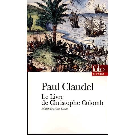 Cover for Paul Claudel · Livre De Christ Colomb (Folio Theatre) (French Edition) (Paperback Book) [French edition] (2005)