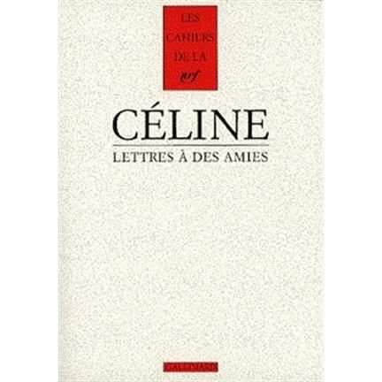 Cover for Louis-Ferdinand Celine · Cahiers Celine 5: Lettres  a des amies 1932-1948 (MERCH) (1997)