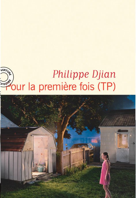 Cover for Philippe Djian · Pour la premiere fois (TP) (Taschenbuch) (2020)