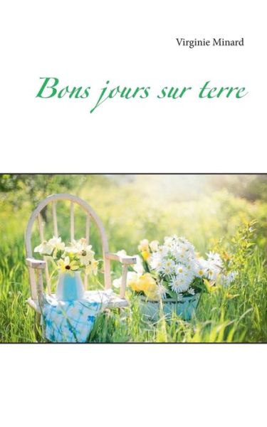 Cover for Minard · Bons jours sur terre (Book) (2018)