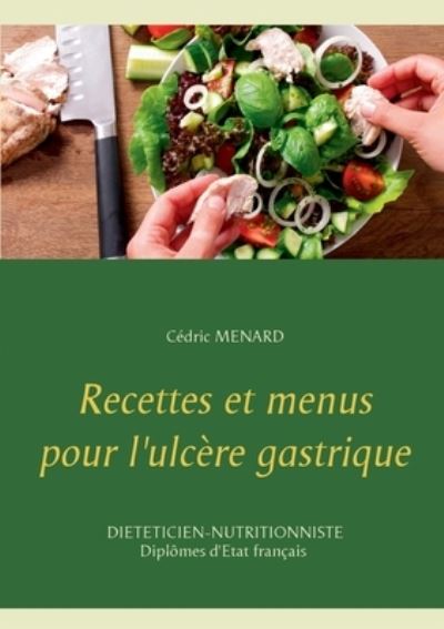 Cover for Menard · Recettes et menus pour l'ulcère (N/A) (2021)