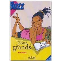 Dans la cour des grands - Kidi Bebey - Books - Editions Classiques d'Expression Francai - 9782753105317 - September 6, 2011