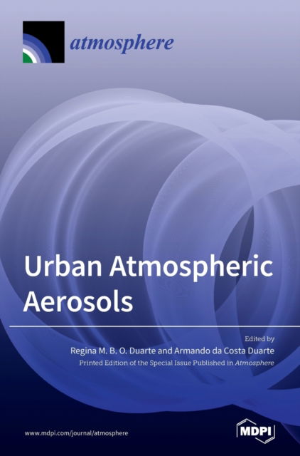 Cover for Regina M B O Duarte · Urban Atmospheric Aerosols (Hardcover Book) (2021)