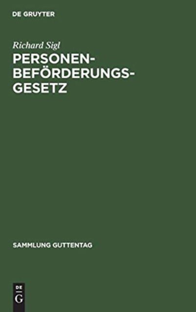Cover for Richard Sigl · Personenbefoerderungsgesetz (Gebundenes Buch) (1962)