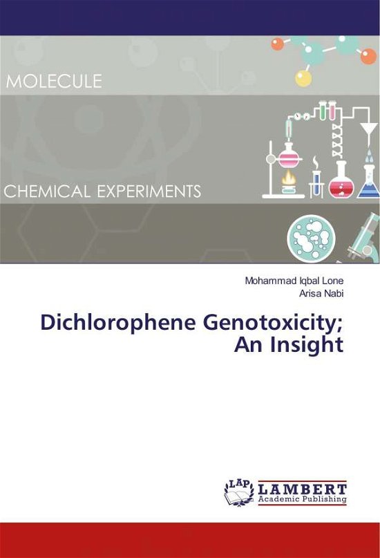 Cover for Lone · Dichlorophene Genotoxicity; An Ins (Bok)