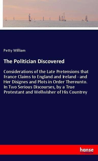 Cover for William · The Politician Discovered (Book)