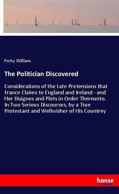 Cover for William · The Politician Discovered (Buch)