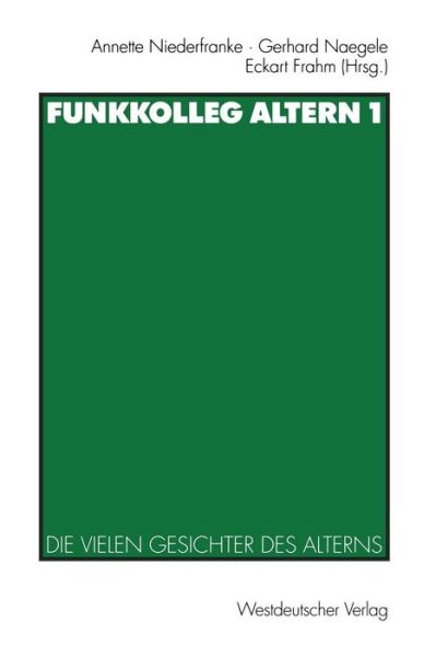 Cover for Annette Niederfranke · Funkkolleg Altern 1: Die Vielen Gesichter Des Alterns (Paperback Book) [1999 edition] (1999)