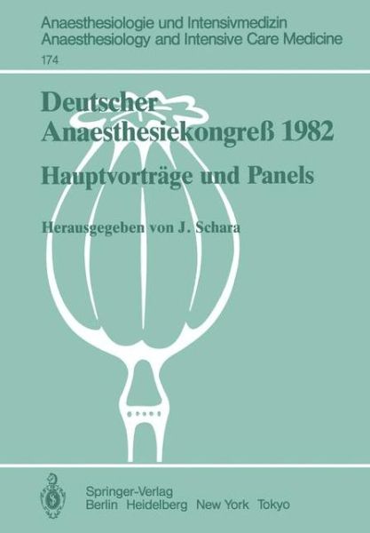 Cover for Joachim Schara · Deutscher Anaesthesiekongress 1982 - Anaesthesiologie Und Intensivmedizin / Anaesthesiology and Intensive Care Medicine (Paperback Book) (1985)