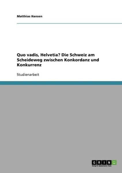 Cover for Hansen · Quo vadis, Helvetia? Die Schweiz (Buch) [German edition] (2013)