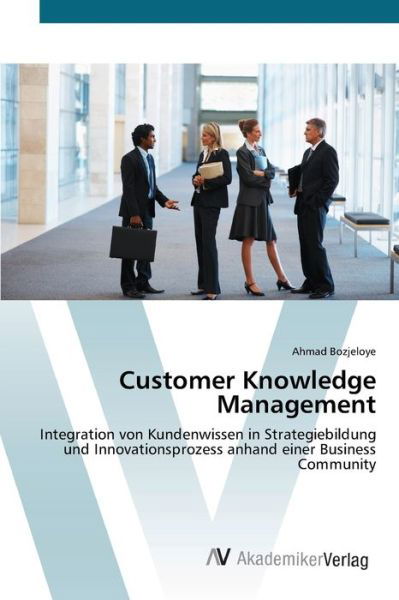 Cover for Bozjeloye · Customer Knowledge Management (Book) (2012)