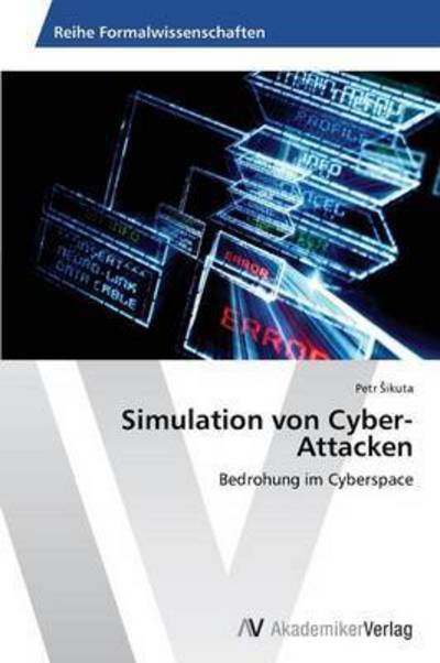 Cover for Ikuta Petr · Simulation Von Cyber-attacken (Paperback Bog) (2012)