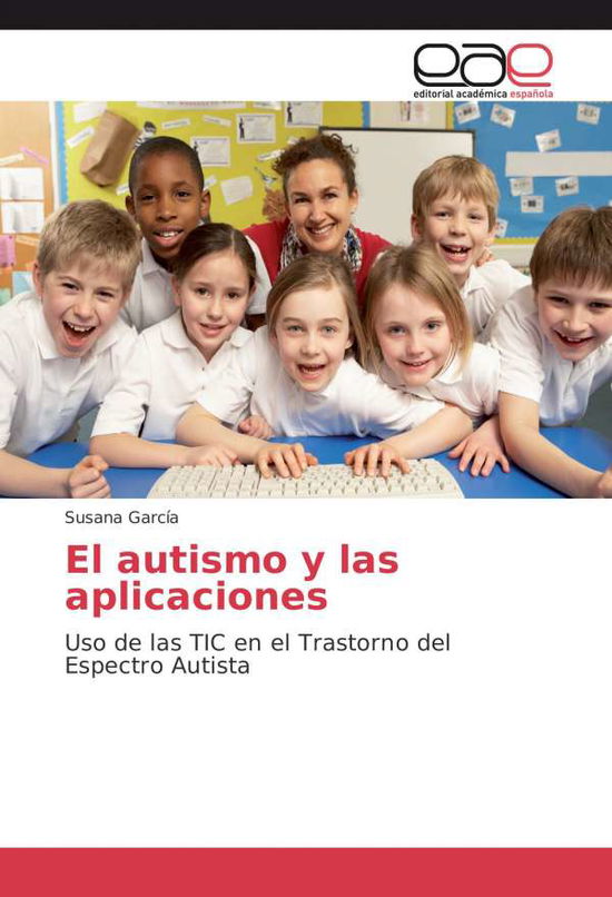 Cover for García · El autismo y las aplicaciones (Book)