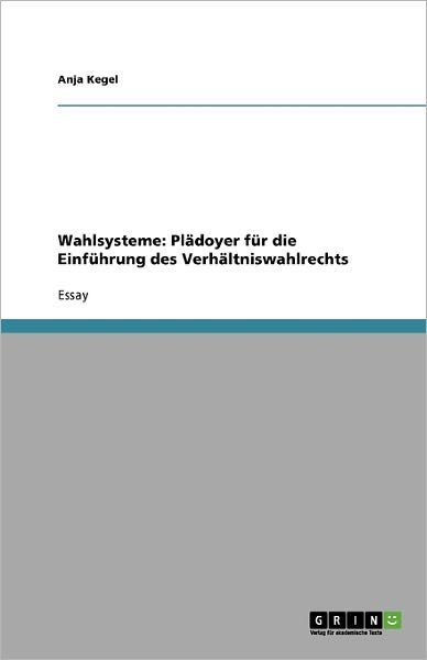 Cover for Kegel · Wahlsysteme: Plädoyer für die Ein (Book)