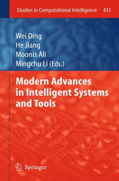 Cover for Wei Ding · Modern Advances in Intelligent Systems and Tools - Studies in Computational Intelligence (Hardcover Book) [2012 edition] (2012)