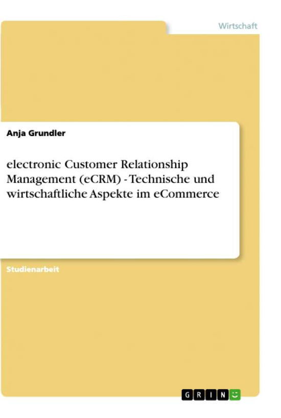 Electronic Customer Relationsh - Grundler - Boeken -  - 9783656069317 - 