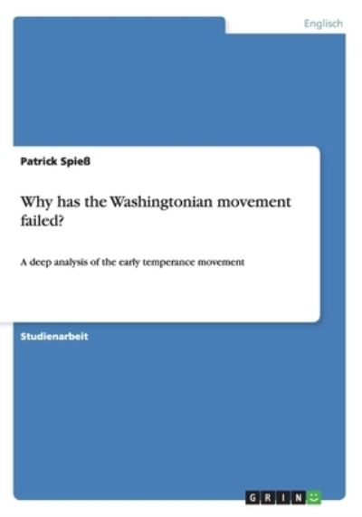 Cover for Spieß · Why has the Washingtonian movemen (Book) (2013)