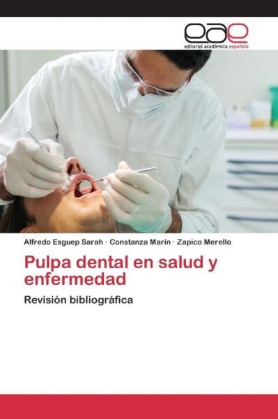 Cover for Esguep Sarah Alfredo · Pulpa Dental en Salud Y Enfermedad (Paperback Bog) (2015)