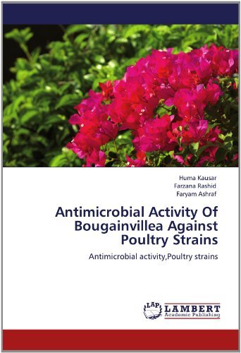 Cover for Faryam Ashraf · Antimicrobial Activity of Bougainvillea Against Poultry Strains: Antimicrobial Activity,poultry Strains (Pocketbok) (2012)