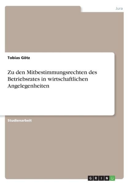 Zu den Mitbestimmungsrechten des B - Götz - Books -  - 9783668457317 - 