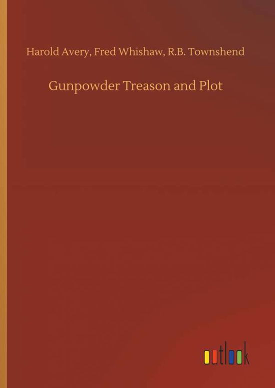 Cover for Avery · Gunpowder Treason and Plot (Book) (2018)