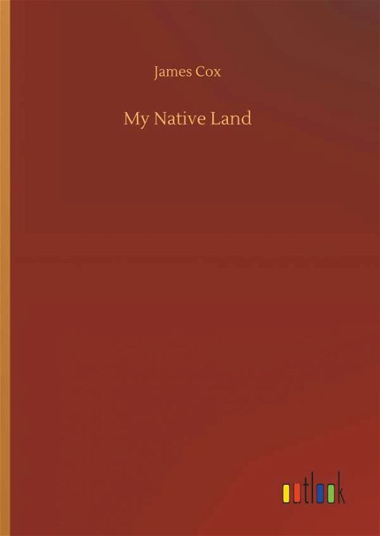Cover for Cox · My Native Land (Bok) (2018)