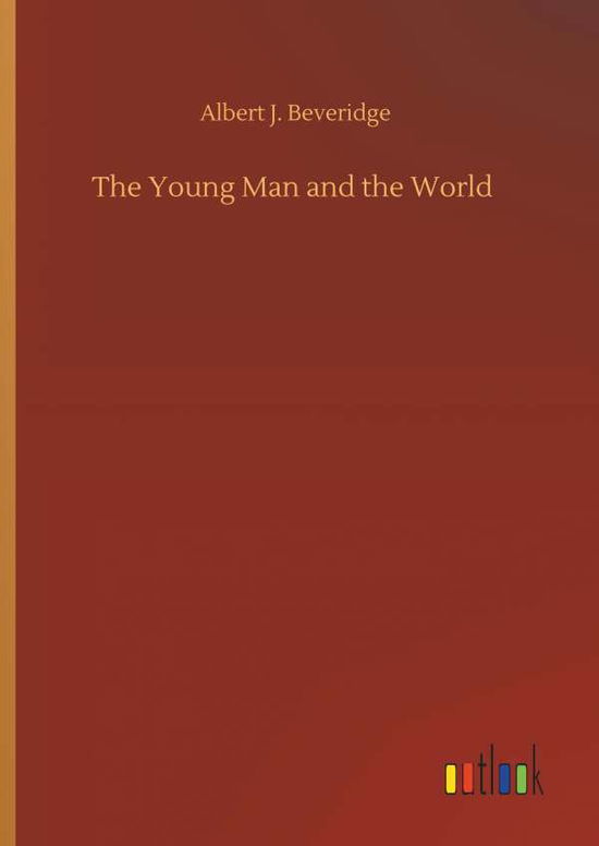 Cover for Beveridge · The Young Man and the World (Bog) (2019)