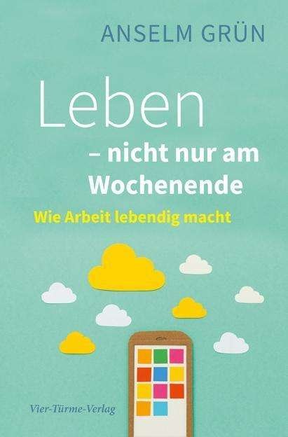 Cover for Grün · Leben - nicht nur am Wochenende (Bog)