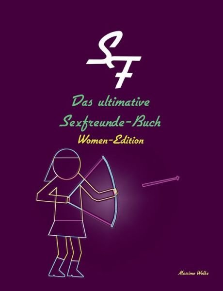 Cover for Massimo Wolke · Das Ultimative Sexfreunde-buch - Women-edition (Paperback Book) (2015)
