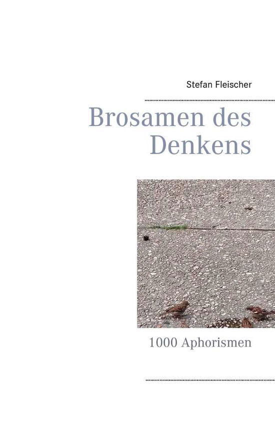 Cover for Fleischer · Brosamen des Denkens (Bok)