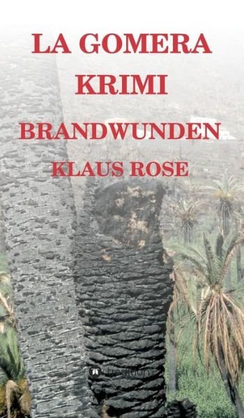 Cover for Rose · Brandwunden (Buch) (2017)
