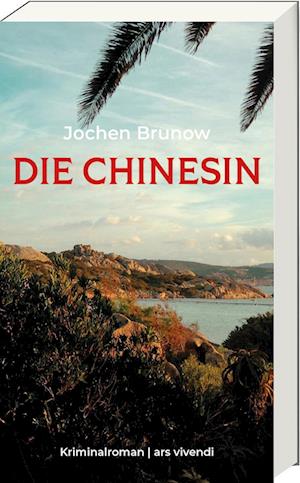 Cover for Jochen Brunow · Die Chinesin (Book) (2024)