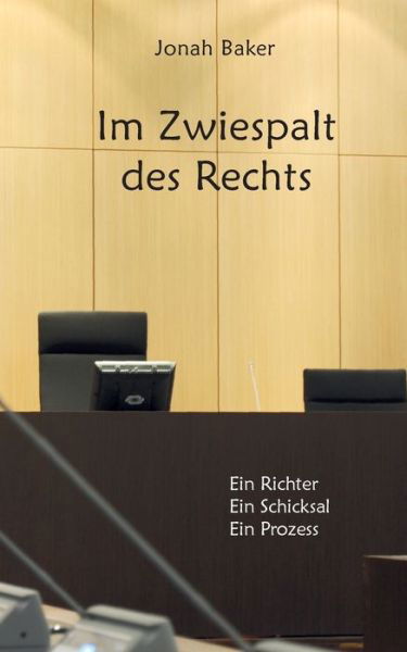 Im Zwiespalt des Rechts - Baker - Böcker -  - 9783749471317 - 30 september 2019