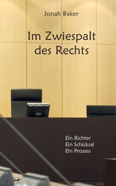 Im Zwiespalt des Rechts - Baker - Livros -  - 9783749471317 - 30 de setembro de 2019