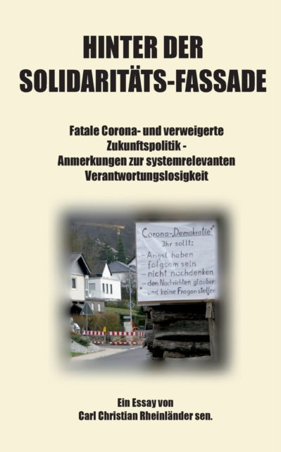 Cover for Carl Christian Rheinlander Sen · Hinter der Solidaritats-Fassade (Paperback Book) (2021)