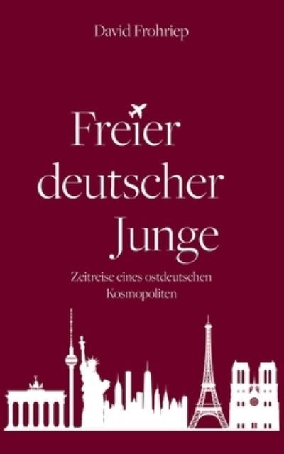 Cover for David Frohriep · Freier deutscher Junge (Book) (2024)