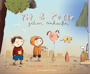 Cover for Stefanie Schütz · Pit und Pelle gehen einkaufen (Hardcover Book) (2020)