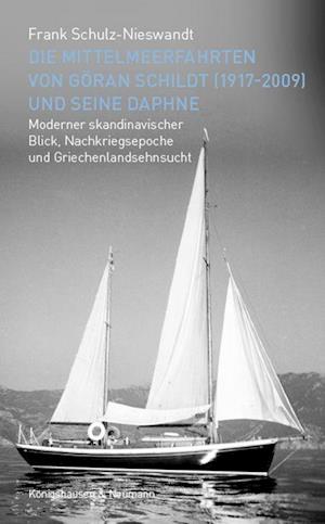 Cover for Frank Schulz-Nieswandt · Die Mittelmeerfahrten von Göran Schildt (1917-2009) und seine Daphne (Paperback Book) (2021)