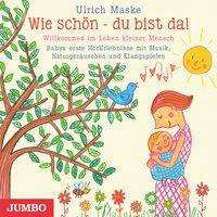 Cover for Maske · Wie schön - du bist da!,CD-A (Book)