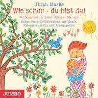Cover for Maske · Wie schön - du bist da!,CD-A (Book)