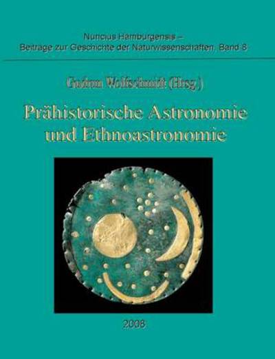 Cover for Gudrun Wolfschmidt · Pr Historische Astronomie Und Ethnoastronomie (Paperback Book) (2008)