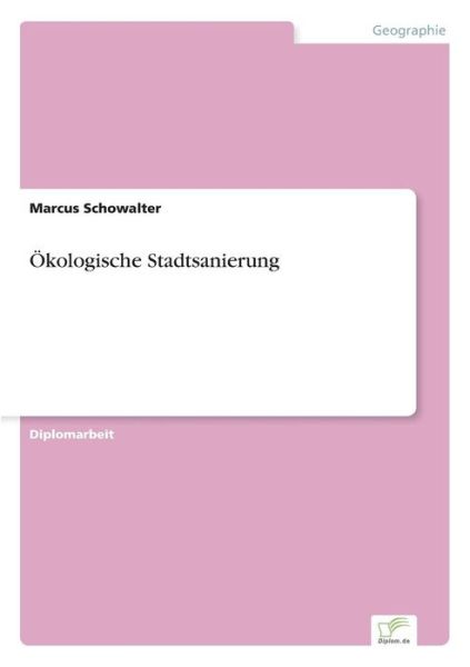 Cover for Marcus Schowalter · OEkologische Stadtsanierung (Paperback Book) [German edition] (2003)