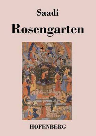 Cover for Saadi · Rosengarten (Paperback Book) (2013)