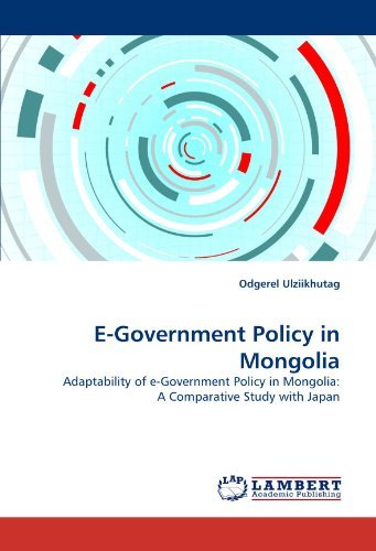 Cover for Odgerel Ulziikhutag · E-government Policy in Mongolia: Adaptability of E-government Policy in Mongolia: a Comparative Study with Japan (Paperback Book) (2011)